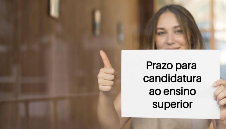 prazo para candidatura ao ensino superior