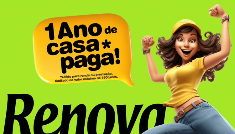 Renova Campanha 1 Ano de Casa Paga