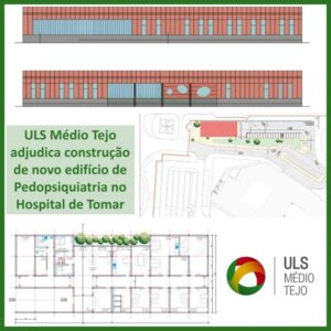 Já começou a construção do edifício de pedopsiquiatria em Tomar