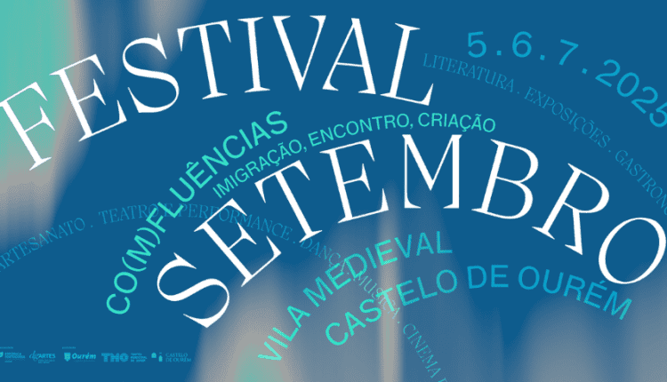 Festival de Setembro regressa em 2025 à Vila Medieval de Ourém