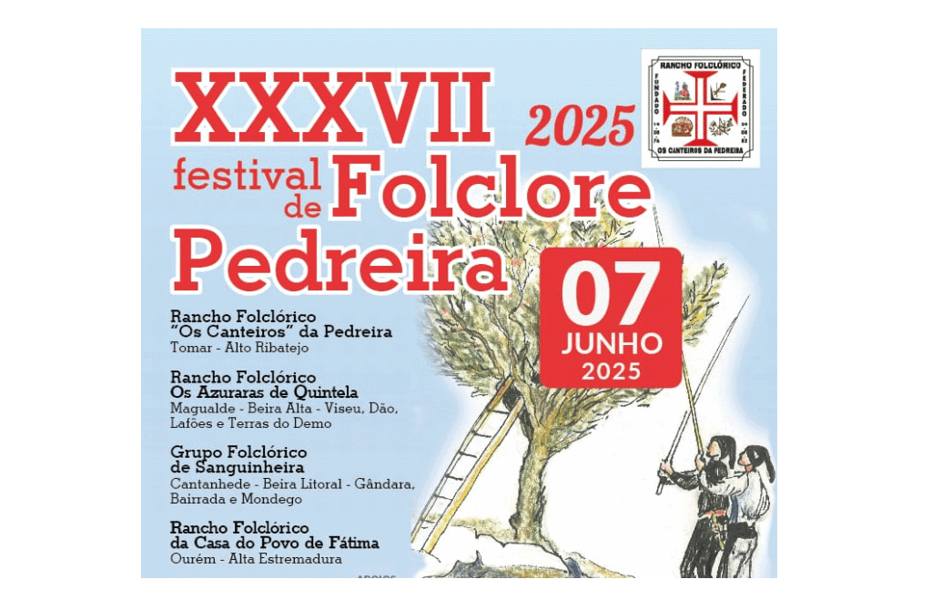 Pedreira - Tomar vai realizar o XXXVII Festival de Folclore, no dia 7 de junho