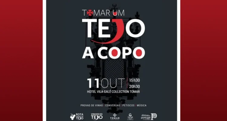 Na véspera das eleições autárquicas Tomar recebe Mostra de Vinhos «Tejo a Copo»