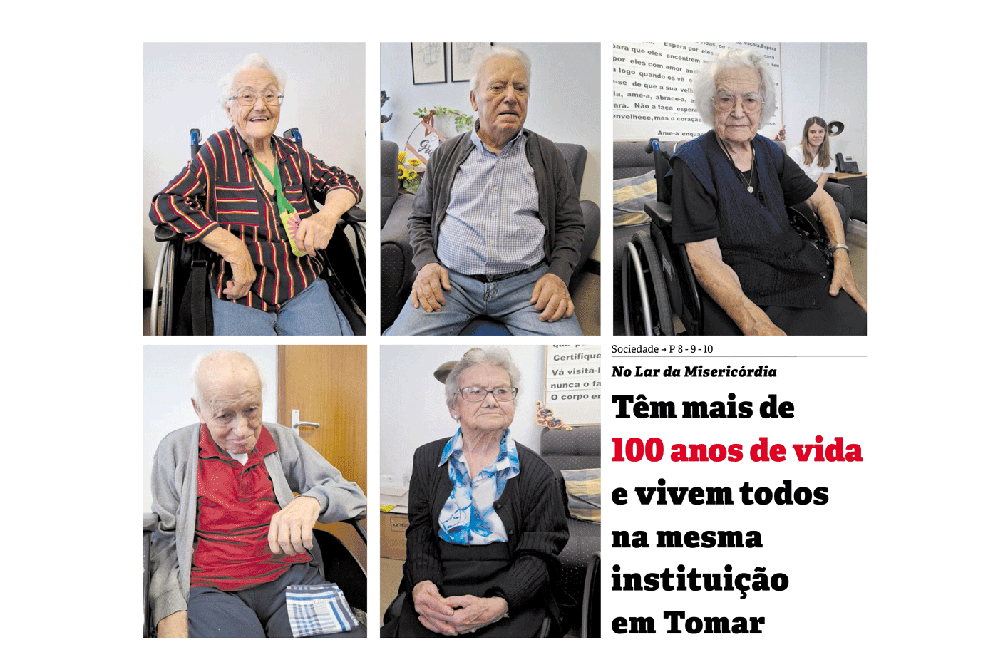 Têm mais de 100 anos de vida e vivem todos na mesma instituição em Tomar