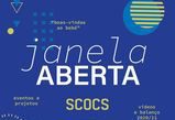 SCOCS promove evento online Janela Aberta