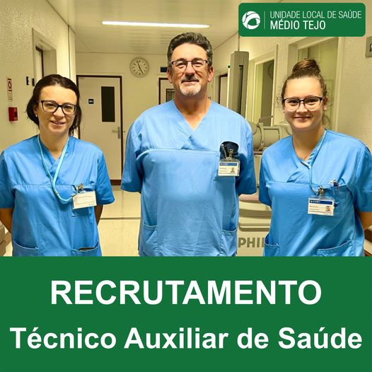 Unidade Local de Saúde do Médio Tejo está a recrutar Técnicos Auxiliares de Saúde