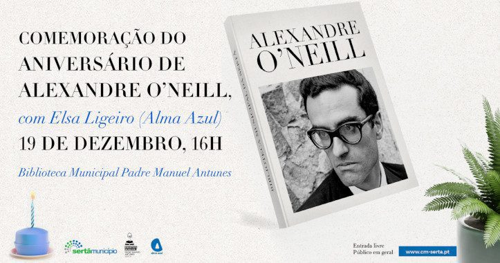 Aniversário de Alexandre O’Neill vai ser comemorado na Sertã