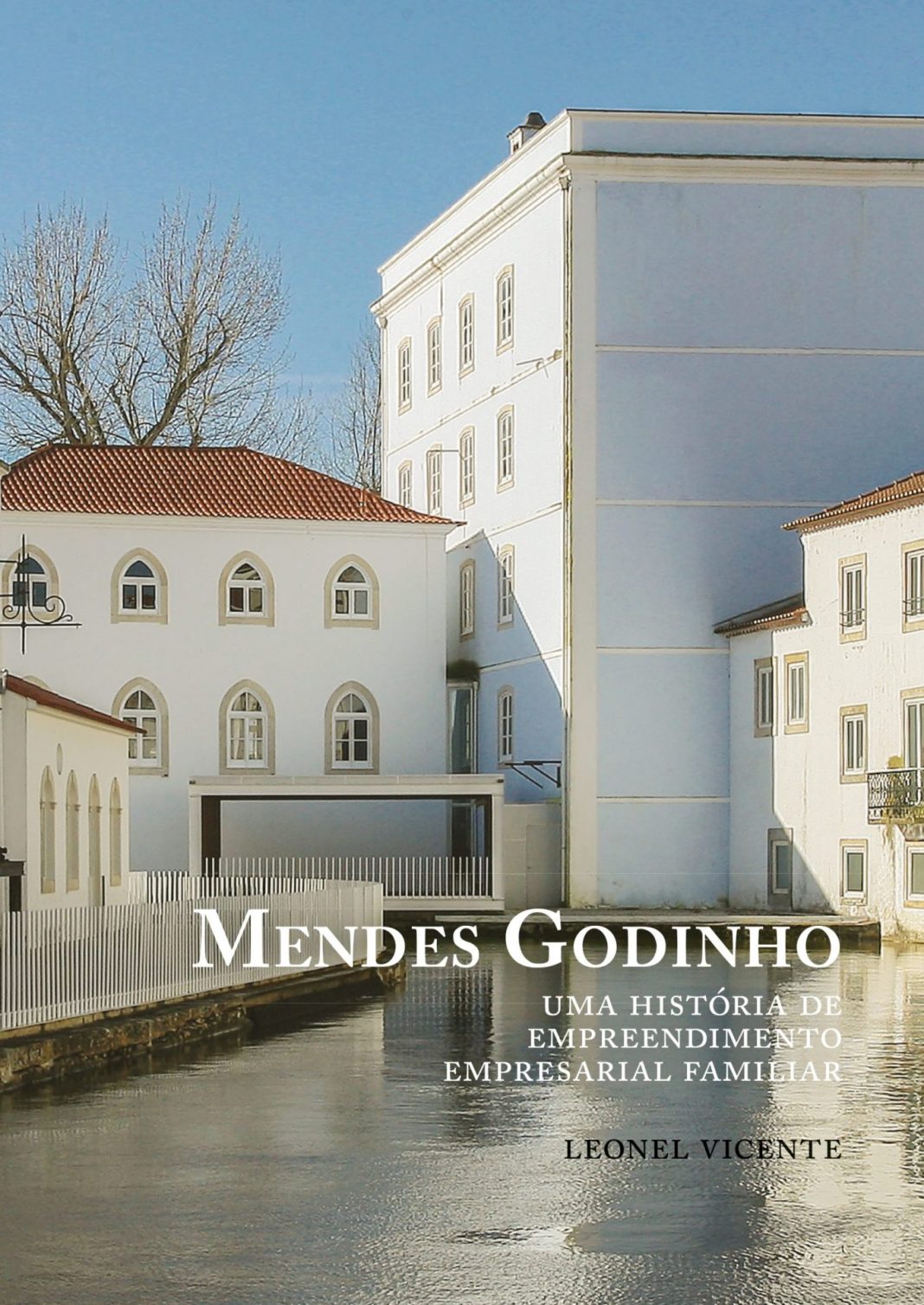 A história da Mendes Godinho agora em livro Mendes Godinho CapaFrente
