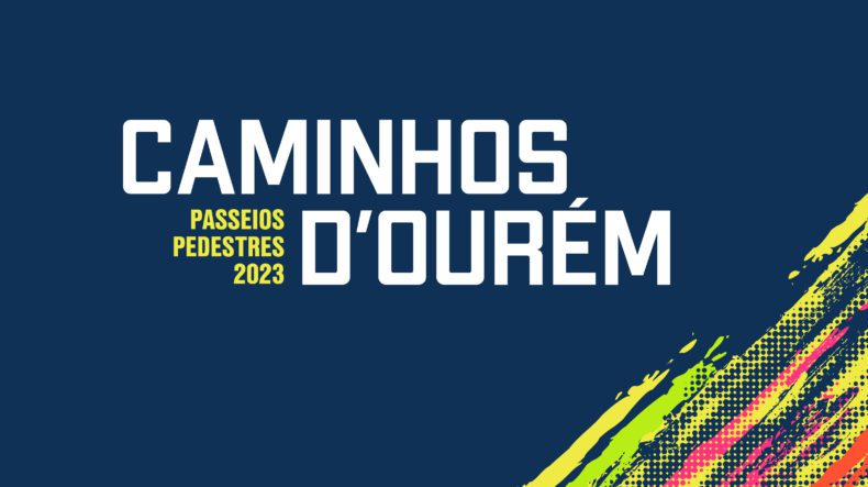 “Caminhos D’Ourém” arrancam em Março
