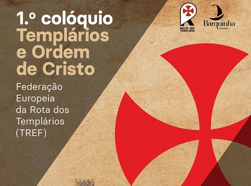 Barquinha acolhe 1.º colóquio “Templários e Ordem de Cristo”