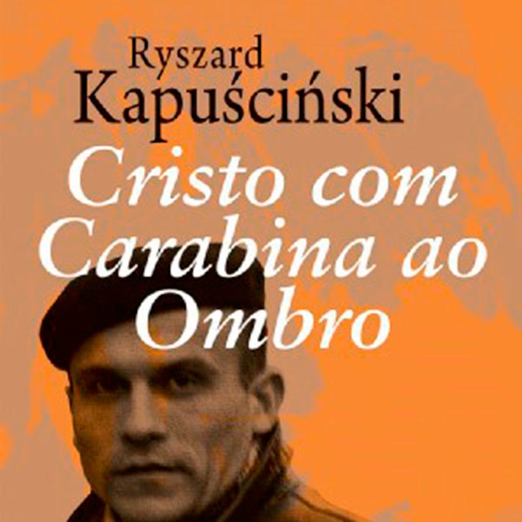 Cristo com carabina ao ombro, por Ryszard Kapuściński