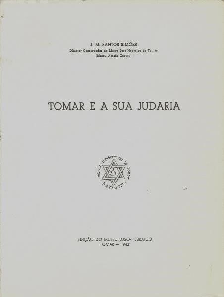 Tomar e a sua Judaria, por Santos Simões