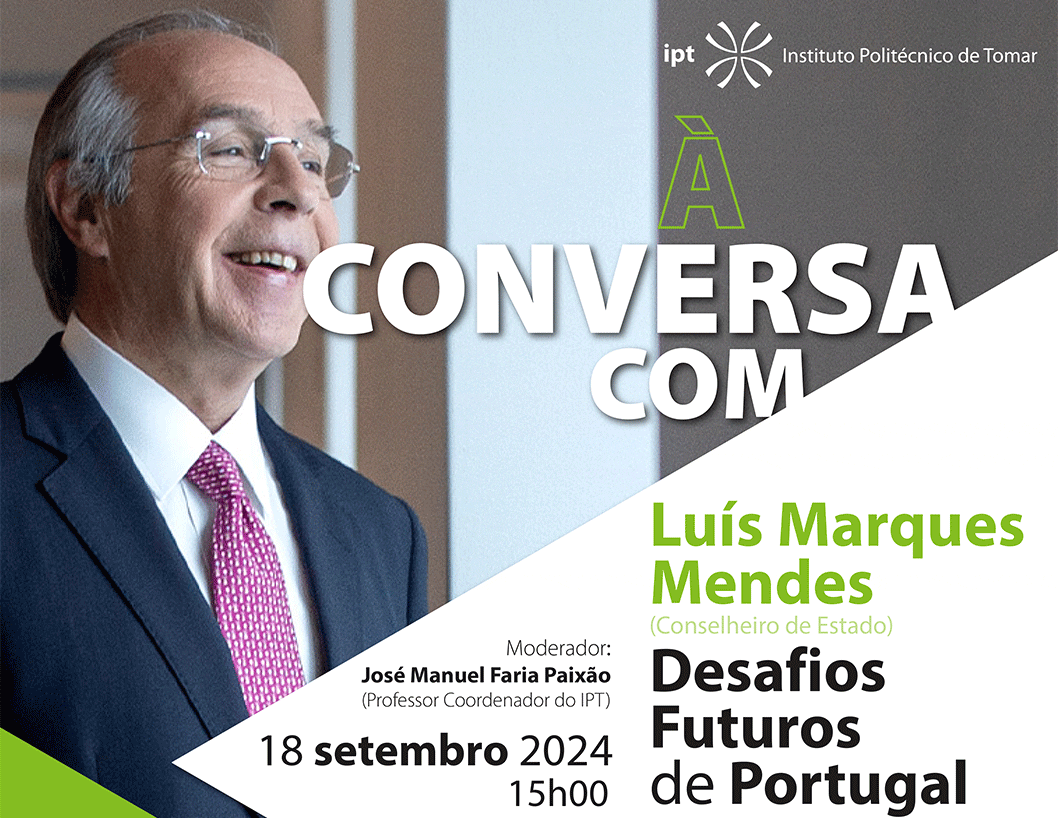 «À conversa com Luís Marques Mendes» no Politécnico de Tomar