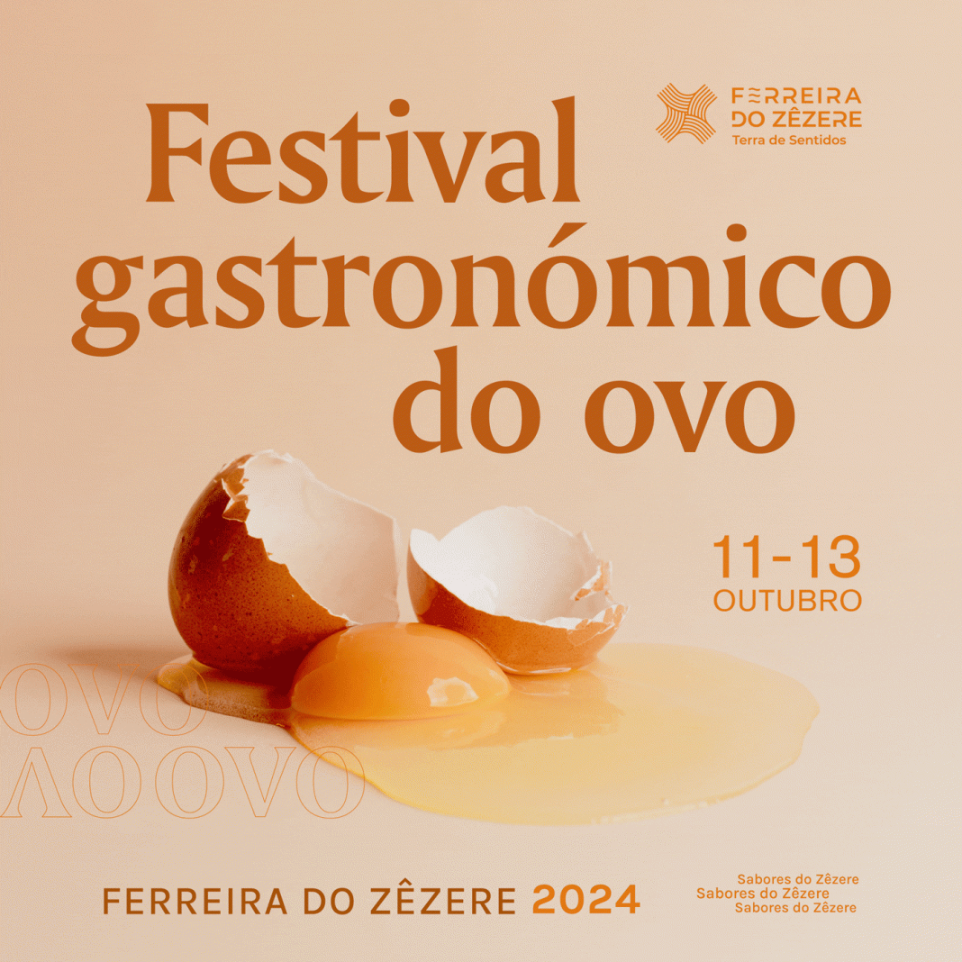 Ovo vai ser «rei» no seu 1º Festival Gastronómico em Ferreira do Zêzere