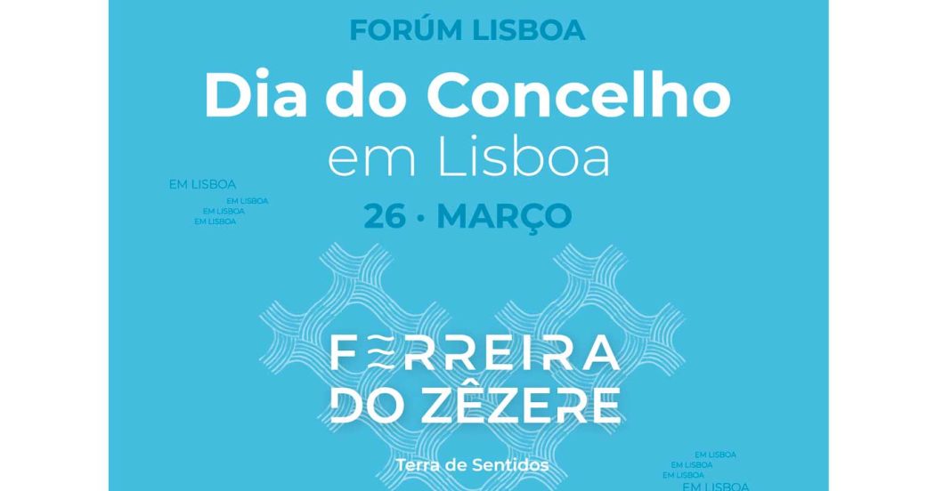 Dia de Ferreira do Zêzere em Lisboa