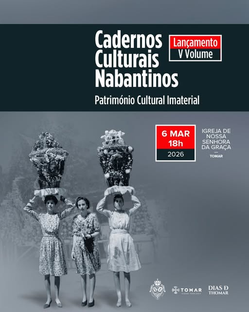 Município de Tomar lança nova edição dos Cadernos Nabantinos dedicados ao «Património Cultural Imaterial»