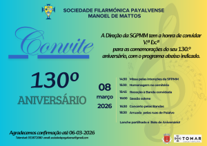 130.º Aniversário da Sociedade Filarmónica Payalvense Manoel de Mattos