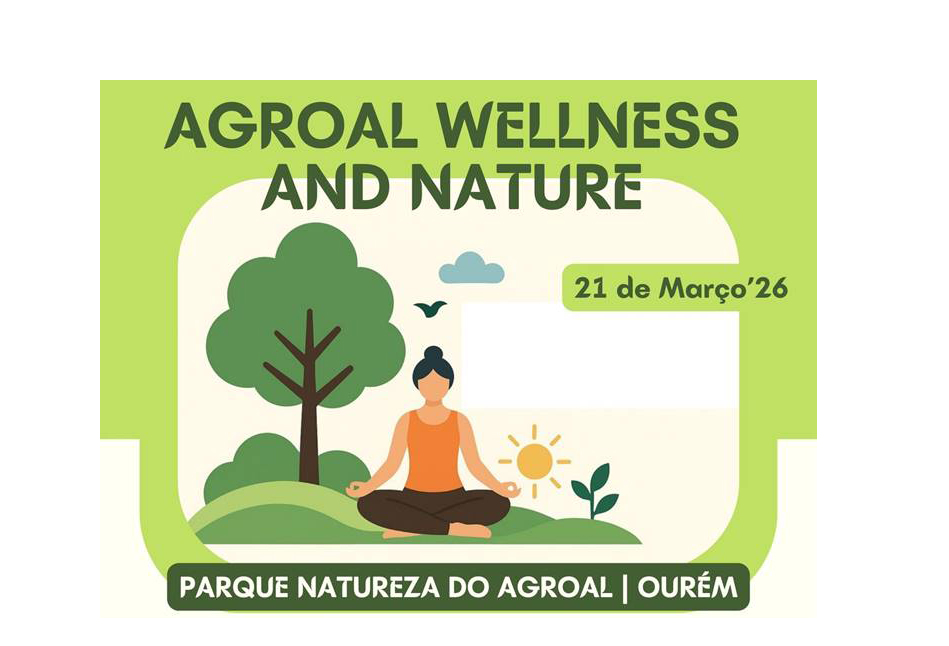 ADIRN e Município de Ourém promovem Agroal Wellness and Nature