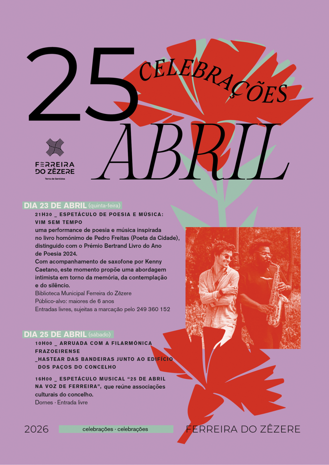 Ferreira do Zêzere assinala o 25 de Abril com programa cultural e evocativo aberto à comunidade Ferreira do Zêzere assinala o 25 de Abril com programa cultural e evocativo aberto à comunidade