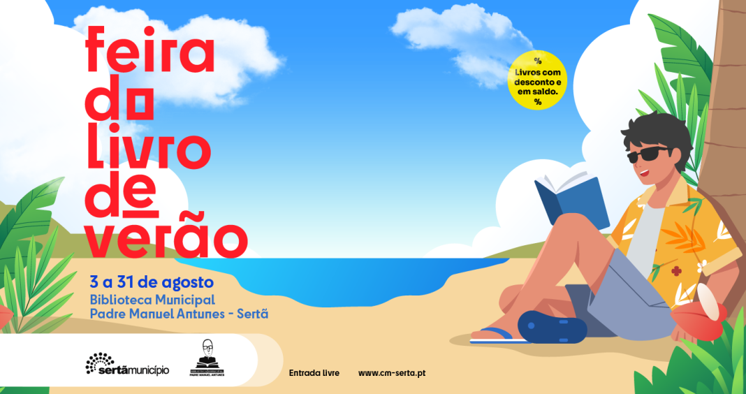 Sertã: Feira do Livro de Verão regressa à Biblioteca Municipal no mês de agosto Sertã: Feira do Livro de Verão regressa à Biblioteca Municipal no mês de agosto