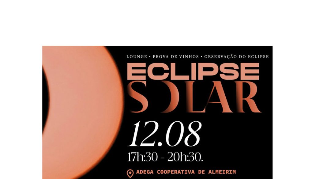 Bendito sejas, eclipse! Em Almeirim, quem não o vir… vê-o depois de um copo de vinho Bendito sejas, eclipse! Em Almeirim, quem não o vir... vê-o depois de um copo de vinho