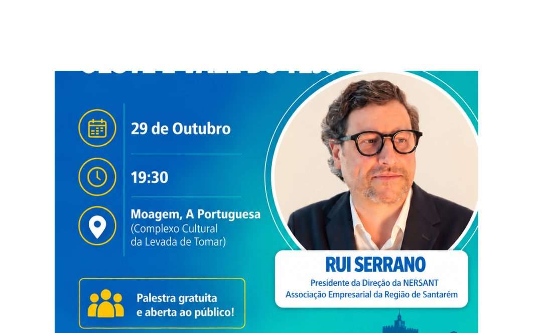Palestra «As Empresas como Motor da Nova Região Oeste e Vale do Tejo» amanhã em Tomar Palestra «As Empresas como Motor da Nova Região Oeste e Vale do Tejo» amanhã em Tomar